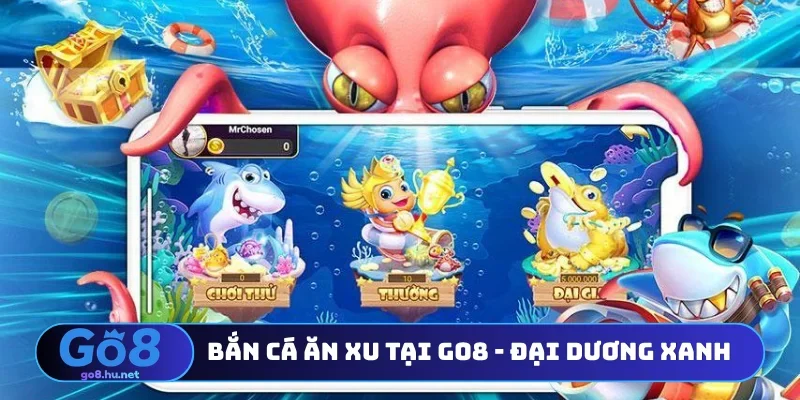 Bắn cá ăn xu tại Go8