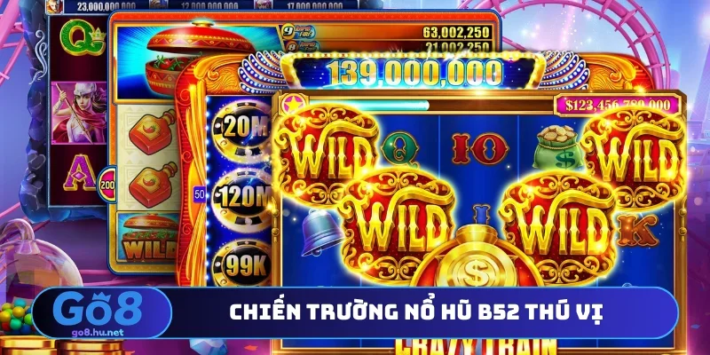 Chiến trường nổ hũ B52 thú vị
