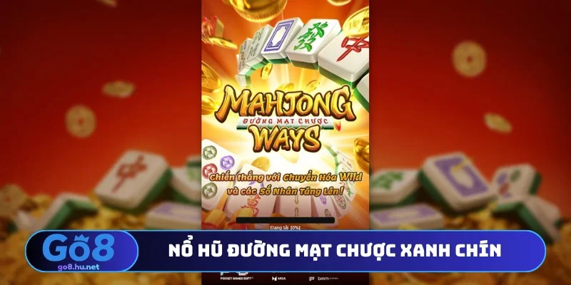 Nổ hũ Đường Mạt Chược